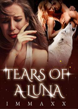TEARS OF A LUNA Novel by Immaxx