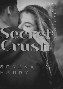 Secret Crush Novel by Harry Serena