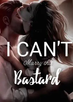I Can't Marry This Bastard Novel by KC Sylvester