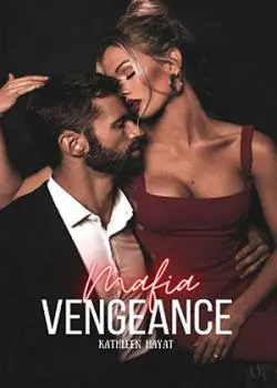 Mafia Vengeance Novel by KATHLEEN HAYAT
