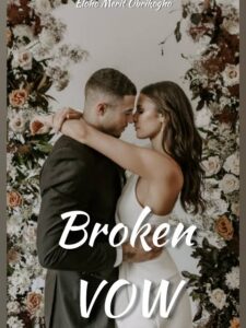 Broken Vow Novel by Eloho Merit