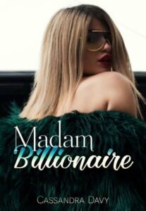 Madam Billionaire Novel by Cassandra Davy