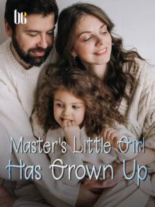 Master's Little Girl Has Grown Up Novel by Shui Qian Mo