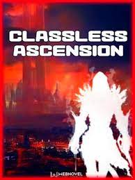 Classless Ascension Novel