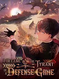 I Became the Tyrant of a Defense Game Novel