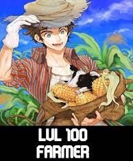 Re: Level 100 Farmer Novel