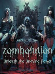 Zombolution: Unleash the Undying Power Novel