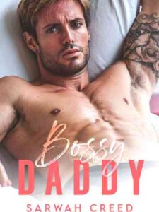 Bossy Daddy Novel by Sarwah Creed
