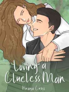 Loving a Clueless Man Novel by Hiraya Cross