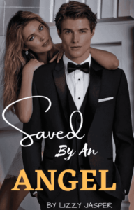Saved By An Angel Novel by Lizzy Jasper