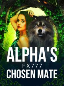 Alpha's Chosen Mate Novel by FX777