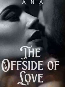 The Offside Of Love Novel by ANA