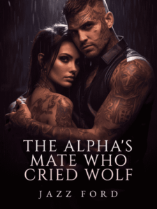 The Alpha's Mate Who Cried Wolf Novel by Jazz Ford