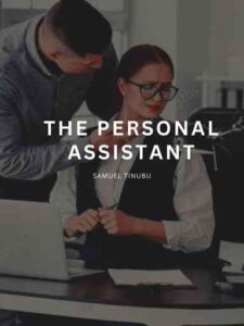 The Personal Assistant Novel by Samuel tinubu