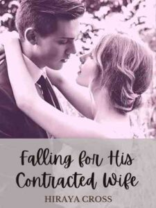 Falling for His Contracted Wife Novel by Hiraya Cross