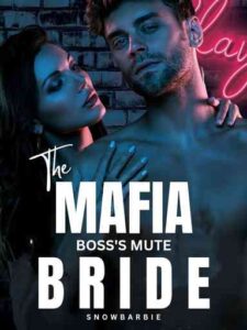 The Mafia Boss's Mute Bride Novel by Snow Barbie