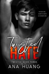 Twisted Hate Novel by Ana Huang