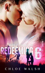 Redeeming 6 Novel by Chloe Walsh