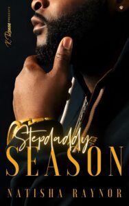 Stepdaddy Season Novel by Natisha Raynor