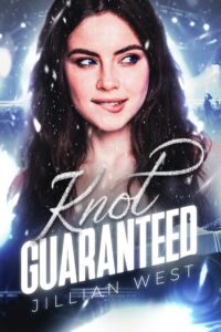 Knot Guaranteed Novel by Jillian West