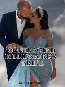 CONTRACTED BILLIONAIRE'S WIFE Novel by Princess Clara