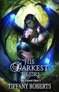 His Darkest Desire Novel by Tiffany Roberts