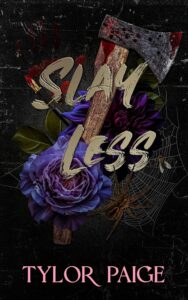 Slay Less (Final Girl) Novel by Tylor Paige