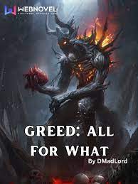 Greed: All For What Novel