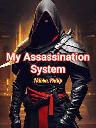 My Assassination System Novel