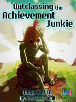 Outclassing the Achievement Junkie Novel