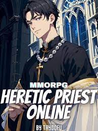 Rise Of The Strongest Heretic Priest Novel