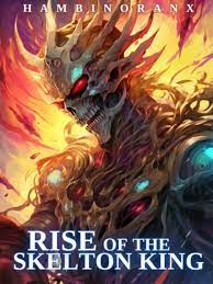 Rise of the Skeleton King Novel