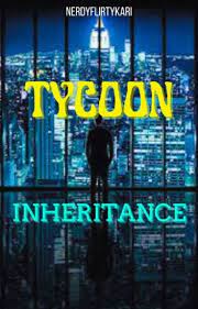 The Tycoon Inheritance Novel