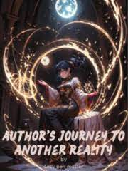 Transmigrated into a Gamified Realm: Author's Journey In New Reality Novel