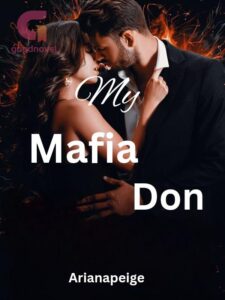 My Mafia Don Novel by Arianapeige
