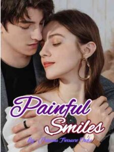 Painful Smiles Novel by Princess-Treasure Chuks
