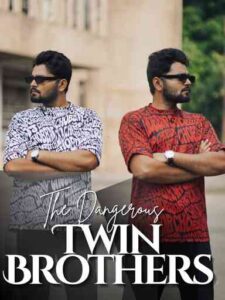 The Dangerous Twin Brothers Novel by JusticeFaruck