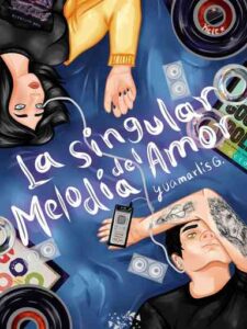 La Singular Melodía del Amor Novel by YUA