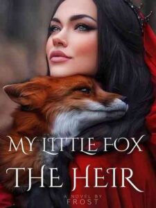 My Little Fox - The Heir Novel by Frost