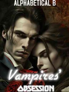 Vampires' Obsession Novel by Alphabetical B
