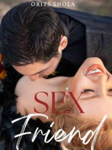 Sex Friend Novel by Orits Shola
