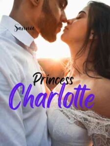 Princess Charlotte Novel by Sannie