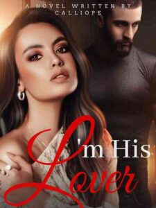I'm His Lover Novel by Mnemosyne