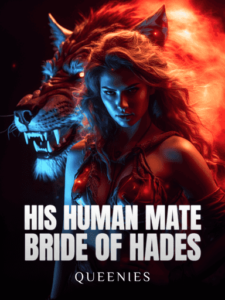 HIS HUMAN MATE- BRIDE OF HADES Novel by Queenies