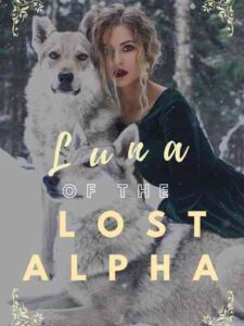 Luna of the Lost Alpha Novel by Javyriah