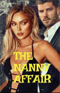 The nanny affair Novel by Sonitaolise
