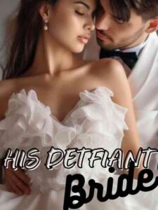 His Defiant Bride Novel by Dorampo