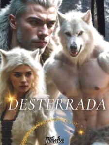 Desterrada Novel by Jblake