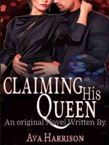 Claiming His Queen Novel by Ava Harrison