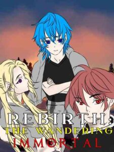 Rebirth: The Wandering Immortal Novel by Kenjo Kagami